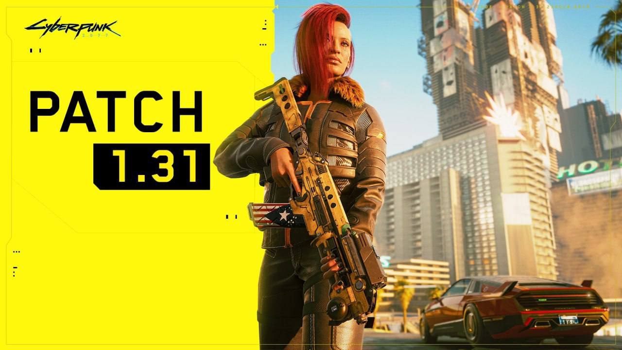 Cyberpunk 2077 получила обновление 1.31